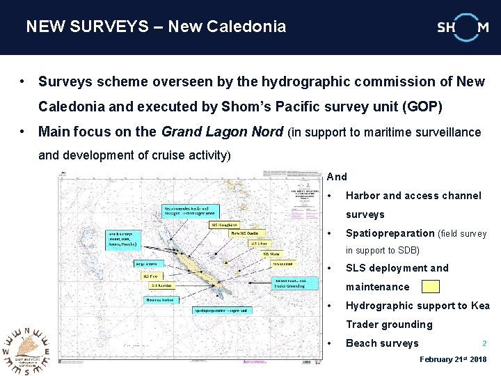 NEW SURVEYS – New Caledonia • Surveys scheme overseen by the hydrographic commission of