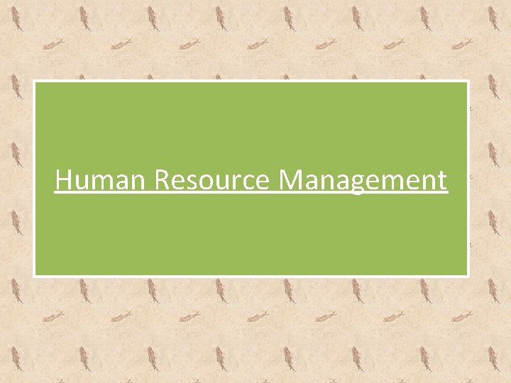 Human Resource Management 