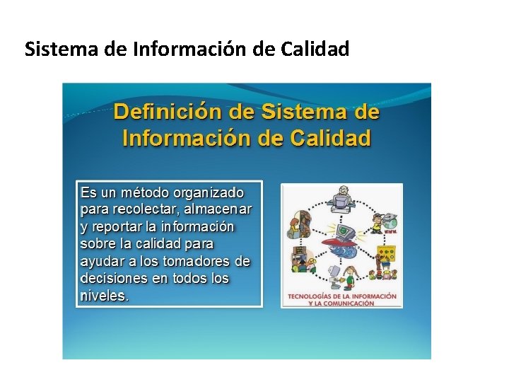 Sistema de Información de Calidad 