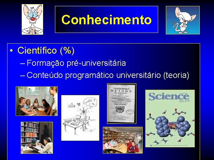 Conhecimento • Científico (%) – Formação pré-universitária – Conteúdo programático universitário (teoria) 