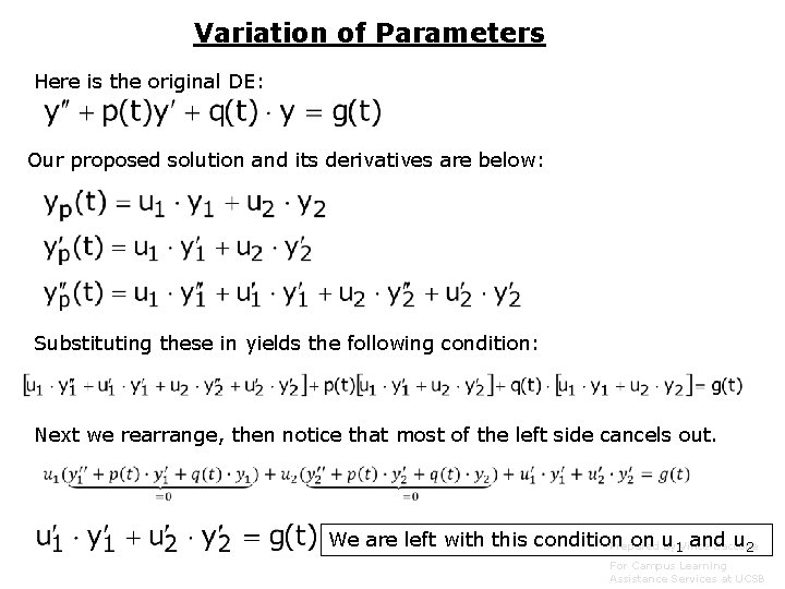 Variation of Parameters Here is the original DE: Our proposed solution and its derivatives