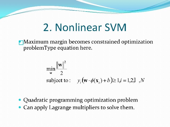 2. Nonlinear SVM � 