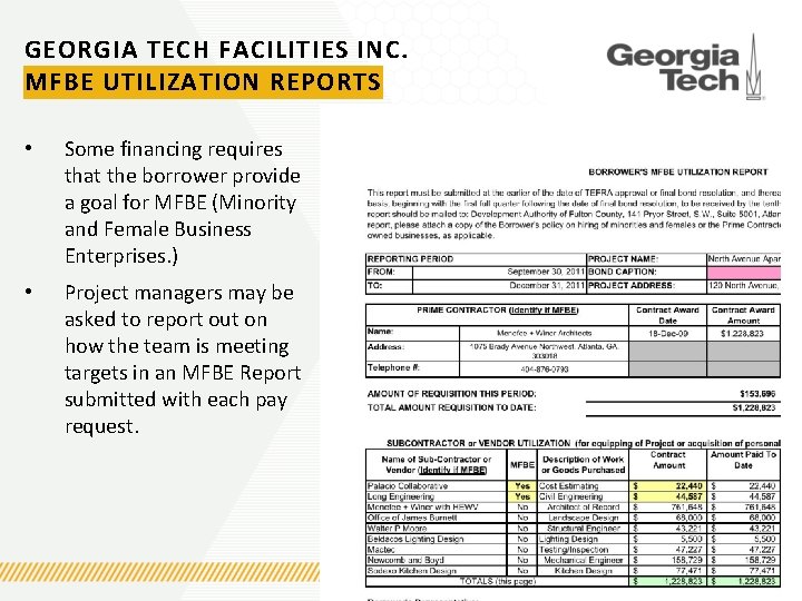 GEORGIA TECH FACILITIES INC. MFBE UTILIZATION REPORTS • Some financing requires that the borrower