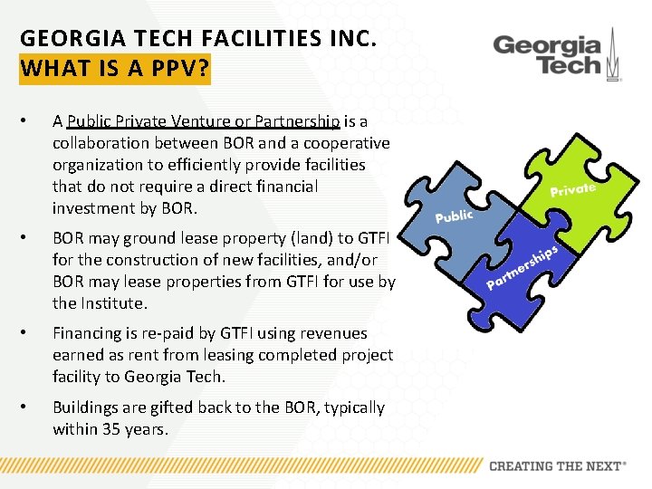 GEORGIA TECH FACILITIES INC. WHAT IS A PPV? • A Public Private Venture or