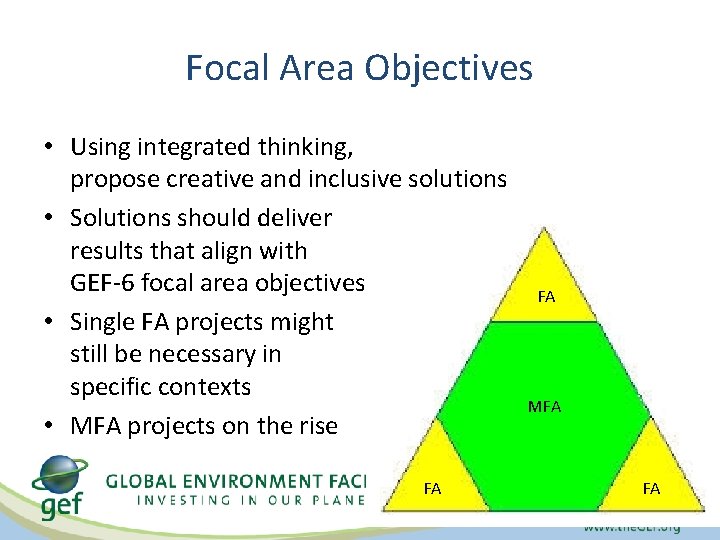 Focal Area Objectives • Using integrated thinking, propose creative and inclusive solutions • Solutions