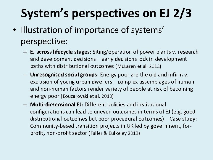 System’s perspectives on EJ 2/3 • Illustration of importance of systems’ perspective: – EJ