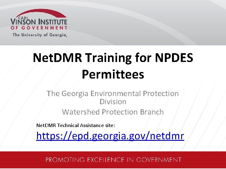 Net. DMR Training for NPDES Permittees The Georgia Environmental Protection Division Watershed Protection Branch