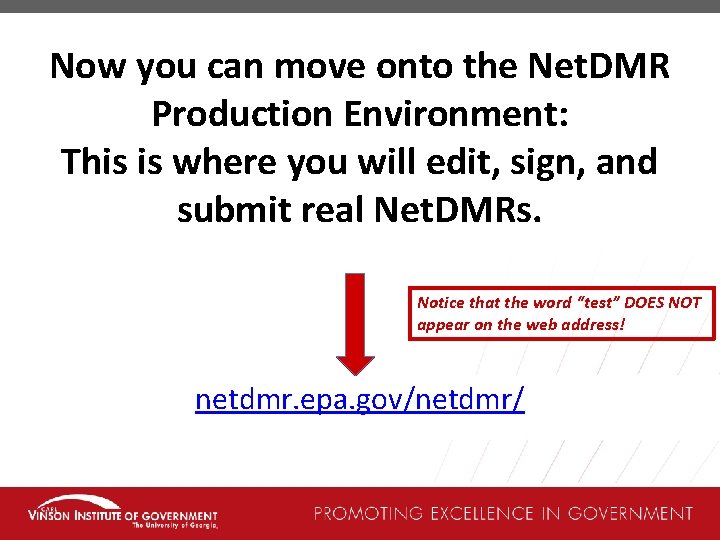 Now you can move onto the Net. DMR Production Environment: This is where you