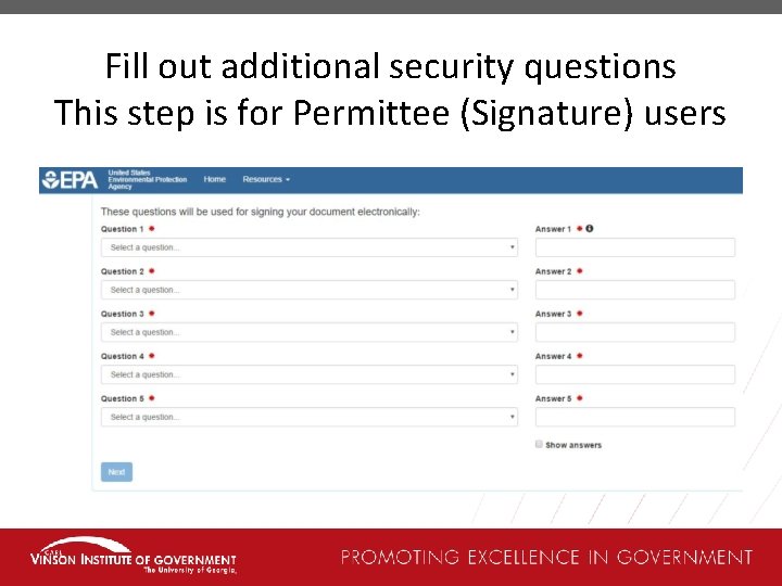 Fill out additional security questions This step is for Permittee (Signature) users 