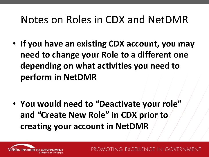 Notes on Roles in CDX and Net. DMR • If you have an existing