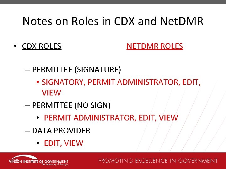 Notes on Roles in CDX and Net. DMR • CDX ROLES NETDMR ROLES –