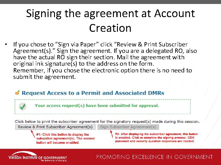 Signing the agreement at Account Creation • If you chose to “Sign via Paper”