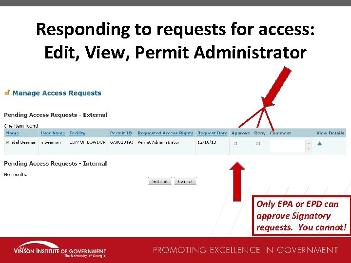 Responding to requests for access: Edit, View, Permit Administrator Only EPA or EPD can