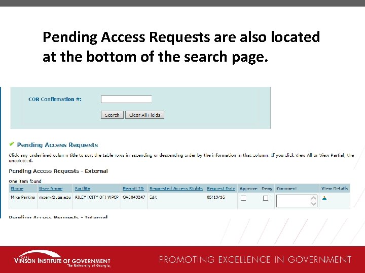 Pending Access Requests are also located at the bottom of the search page. 
