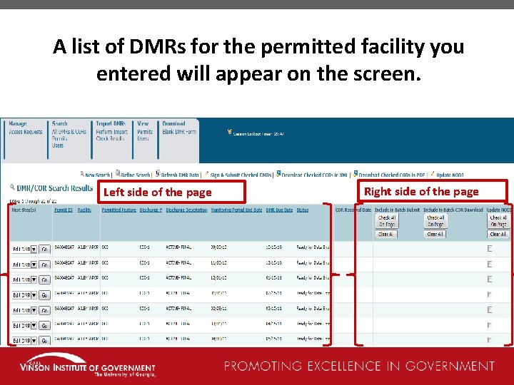 A list of DMRs for the permitted facility you entered will appear on the