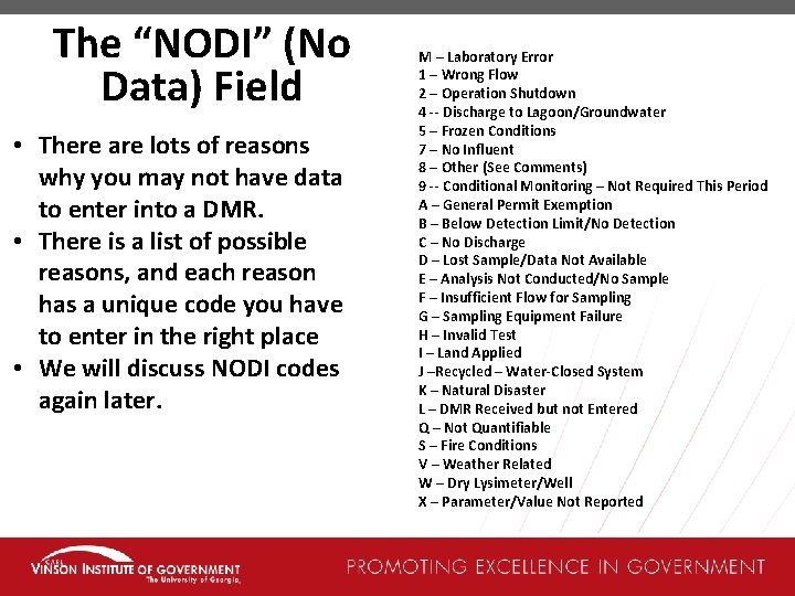 The “NODI” (No Data) Field • There are lots of reasons why you may