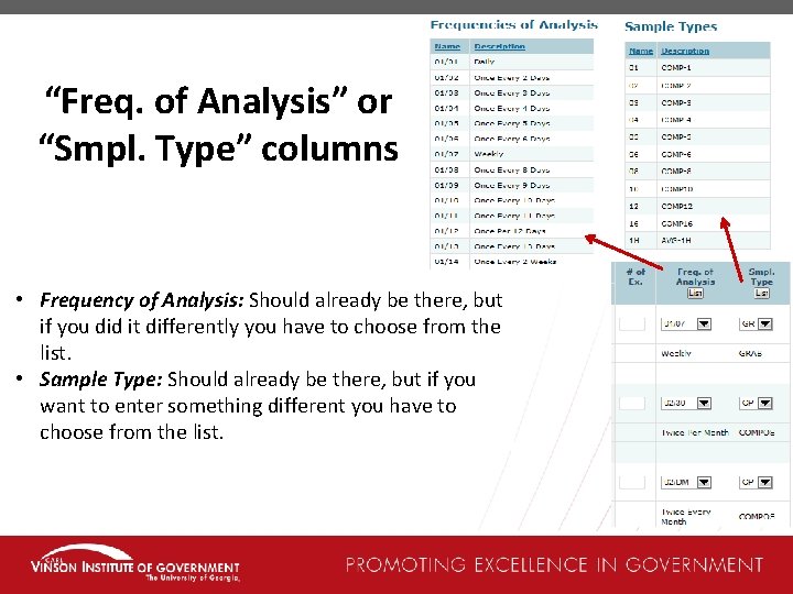 “Freq. of Analysis” or “Smpl. Type” columns • Frequency of Analysis: Should already be