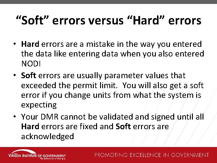 “Soft” errors versus “Hard” errors • Hard errors are a mistake in the way