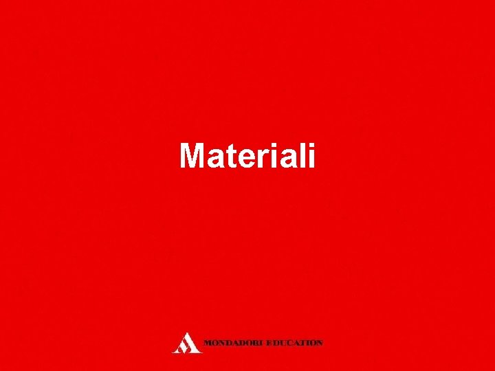 Materiali 