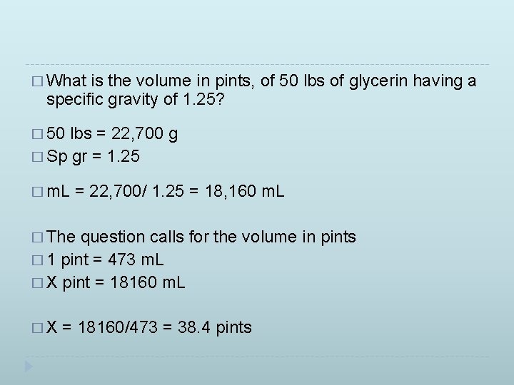 � What is the volume in pints, of 50 lbs of glycerin having a