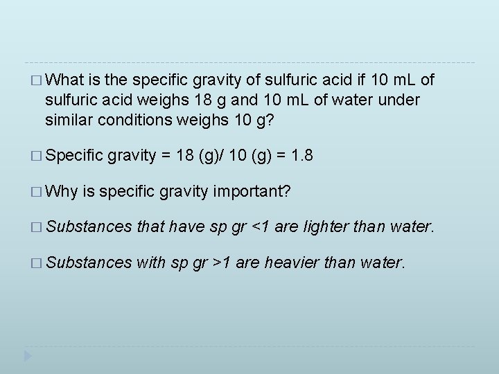 � What is the specific gravity of sulfuric acid if 10 m. L of