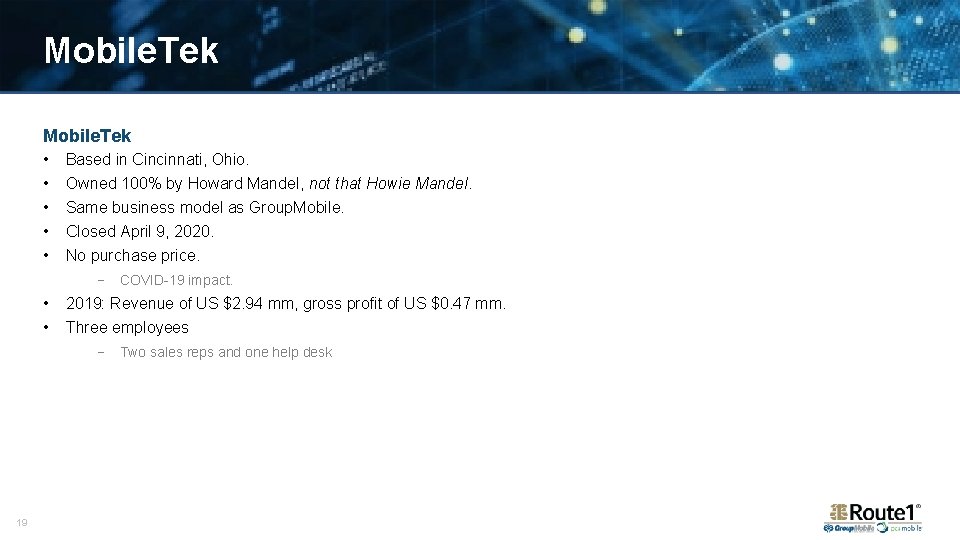 Mobile. Tek • • • Based in Cincinnati, Ohio. Owned 100% by Howard Mandel,