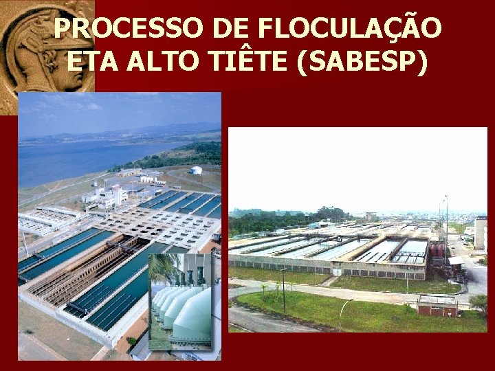 PROCESSO DE FLOCULAÇÃO ETA ALTO TIÊTE (SABESP) 