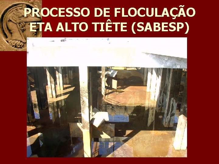 PROCESSO DE FLOCULAÇÃO ETA ALTO TIÊTE (SABESP) 