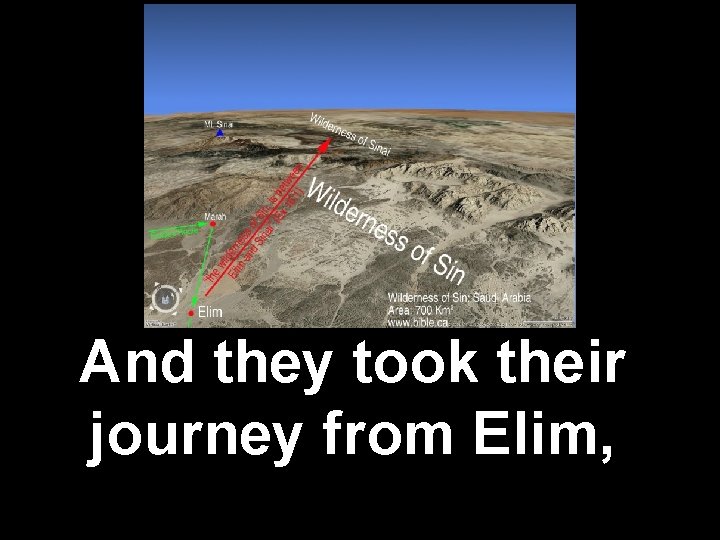 And they took their journey from Elim, 