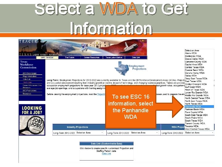 Select a WDA to Get Information To see ESC 16 information, select the Panhandle