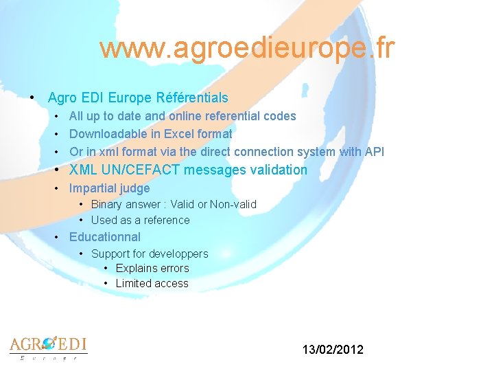 www. agroedieurope. fr • Agro EDI Europe Référentials • All up to date and