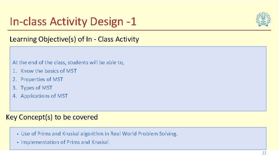 In-class Activity Design -1 Learning Objective(s) of In - Class Activity At the end