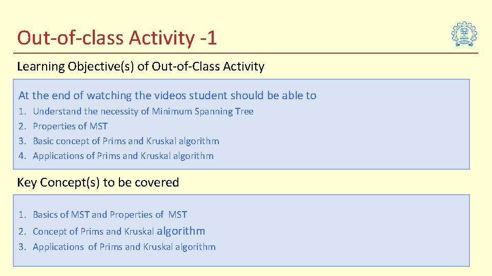 Out-of-class Activity -1 Learning Objective(s) of Out-of-Class Activity At the end of watching the