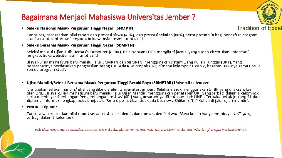 Bagaimana Menjadi Mahasiswa Universitas Jember ? • Seleksi Nasional Masuk Perguruan Tinggi Negeri (SNMPTN)