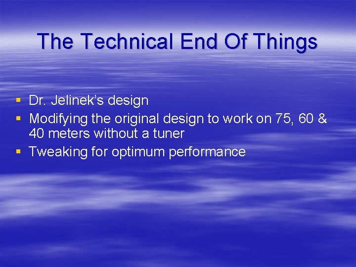 The Technical End Of Things § Dr. Jelinek’s design § Modifying the original design