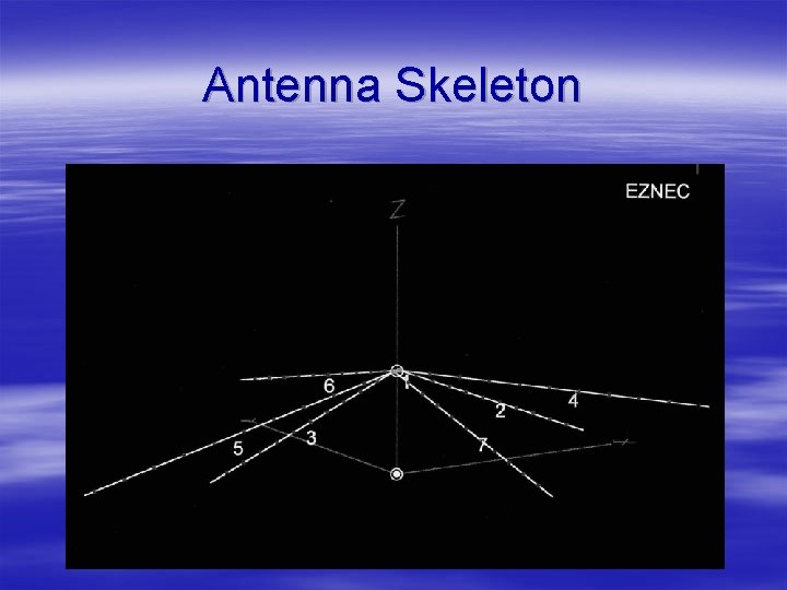 Antenna Skeleton 