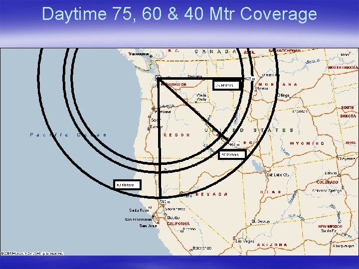 Daytime 75, 60 & 40 Mtr Coverage 