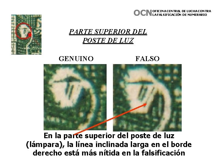 OCN OFICINA CENTRAL DE LUCHA CONTRA LA FALSIFICACIÓN DE NUMERARIO PARTE SUPERIOR DEL POSTE OCN OFICINA CENTRAL DE LUCHA CONTRA LA FALSIFICACIÓN DE NUMERARIO PARTE SUPERIOR DEL POSTE