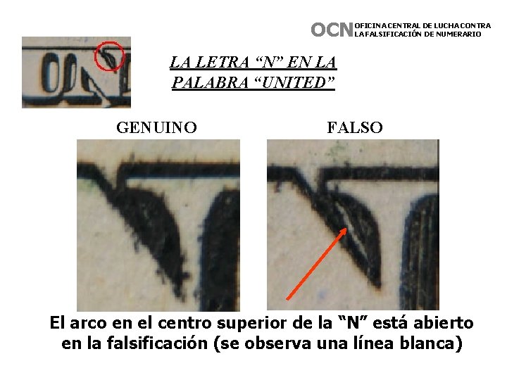 OCN OFICINA CENTRAL DE LUCHA CONTRA LA FALSIFICACIÓN DE NUMERARIO LA LETRA “N” EN OCN OFICINA CENTRAL DE LUCHA CONTRA LA FALSIFICACIÓN DE NUMERARIO LA LETRA “N” EN