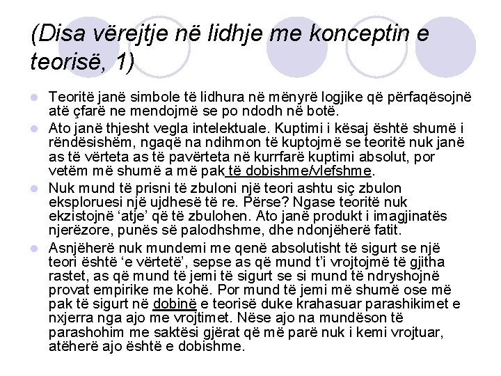 (Disa vërejtje në lidhje me konceptin e teorisë, 1) Teoritë janë simbole të lidhura