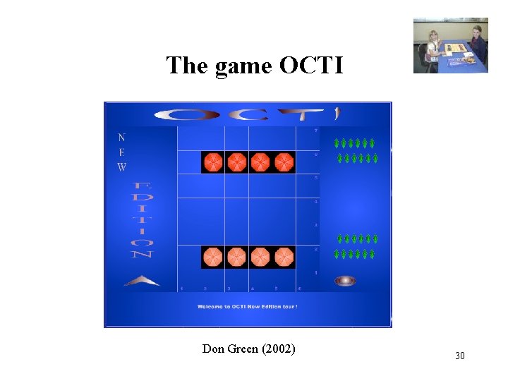 The game OCTI Don Green (2002) 30 The game OCTI Don Green (2002) 30