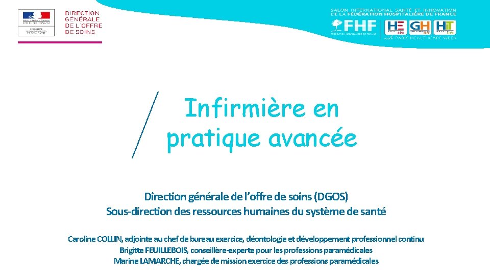 Infirmière en pratique avancée Direction générale de l’offre de soins (DGOS) Sous-direction des ressources