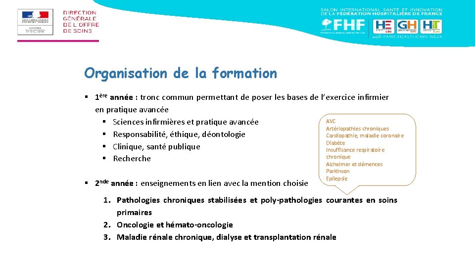 Organisation de la formation § 1ère année : tronc commun permettant de poser les