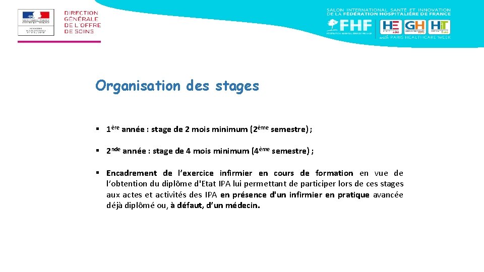 Organisation des stages § 1ère année : stage de 2 mois minimum (2ème semestre)