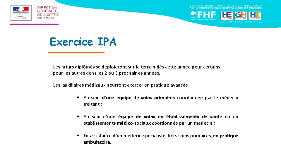 Exercice IPA Les futurs diplômés se déploieront sur le terrain dès cette année pour