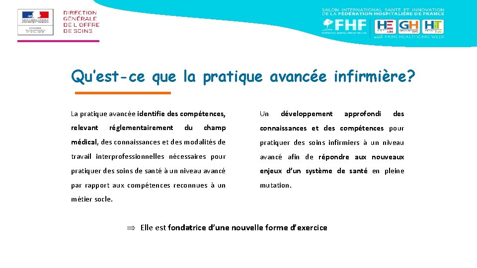 Qu’est-ce que la pratique avancée infirmière? La pratique avancée identifie des compétences, Un relevant
