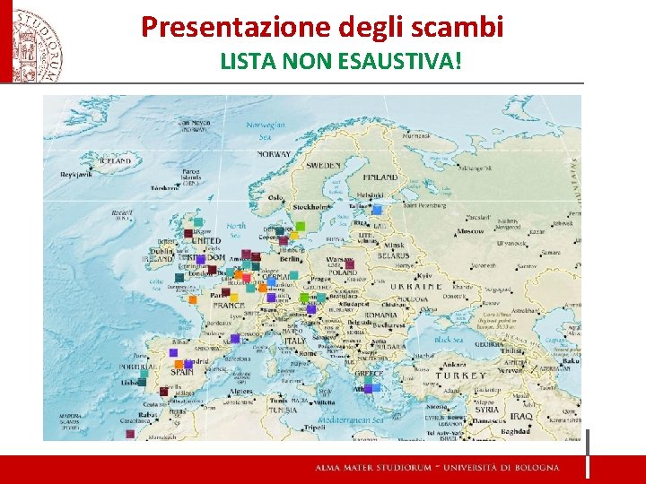 Presentazione degli scambi LISTA NON ESAUSTIVA! Presentazione degli scambi LISTA NON ESAUSTIVA!