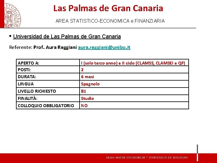 Las Palmas de Gran Canaria AREA STATISTICO-ECONOMICA e FINANZIARIA • Universidad de Las Palmas