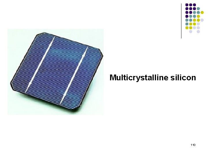 Multicrystalline silicon 110 