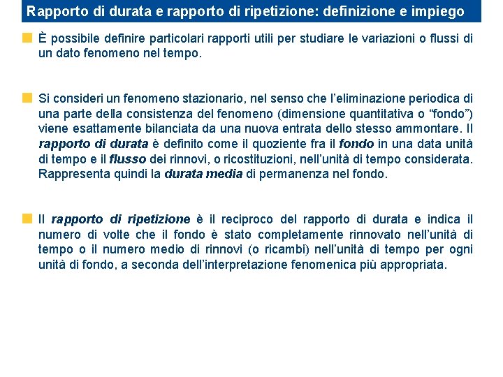 Rapporto di durata e rapporto di ripetizione: definizione e impiego È possibile definire particolari